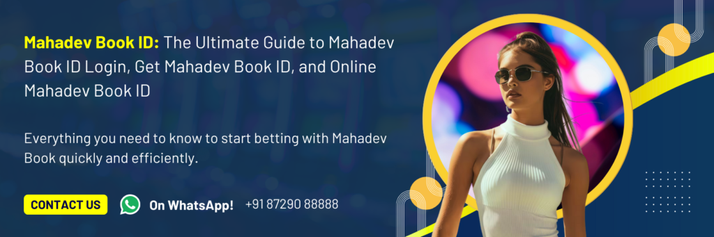 Mahadev Book ID | Get Instant Mahadev Book ID | Play Online & Win Big