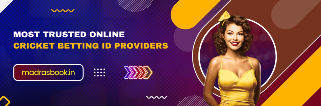 Most Trusted Online Cricket Betting ID Providers | MadrasBook