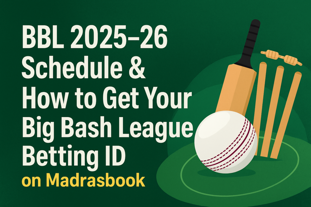 Get Your Big Bash League Betting ID on Madrasbook
